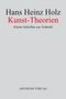 Text: "Hans Heinz Holz, Kunst-Theorien, Kleine Schriften zur Ästhetik, AISTHESIS VERLAG." Schlichte, minimalistische Gestaltung., Buch