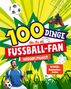 Philip Kiefer: 100 Dinge, die du als Fußball-Fan wissen musst, Buch