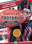 Schwager & Steinlein: American Football - Trainiere wie die NFL-Profis, Buch, Buch