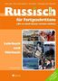 : Russisch für Fortgeschrittene 2. Lehrbuch und Hörbuch mit Mp3-Daten, Buch
