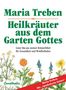 Maria Treben: Heilkräuter aus dem Garten Gottes, Buch