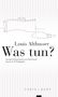 Louis Althusser: Was tun?, Buch