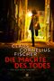 Claus Cornelius Fischer: Die Mächte des Todes, Buch