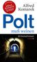 Alfred Komarek: Polt muß weinen, Buch