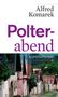 Alfred Komarek: Polterabend, Buch