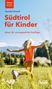 Oswald Stimpfl: Südtirol für Kinder, Buch, Buch