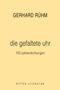 Gerhard Rühm: die gefaltete uhr, Buch