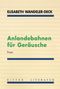 Elisabeth Wandeler-Deck: Anlandebahnen für Geräusche, Buch