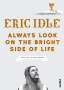 Eric Idle: Always Look On The Bright Side Of Life, Buch