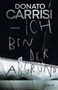 Donato Carrisi: Ich bin der Abgrund, Buch, Buch