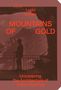 Ludo Groen: Mountains of Gold, Buch