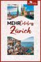 Matthias Ackeret: Mehr Erleben in Zürich, Buch