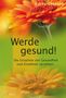 Larry Dossey: Werde gesund!, Buch