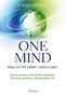 Larry Dossey: One Mind - Alles ist mit allem verbunden, Buch