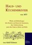 Adolf Schwarz: Haus- und Küchenbrevier von 1875, Buch
