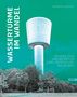 Barbara Berger: Wassertürme im Wandel, Buch