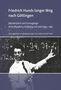 „Friedrich Hunds langer Weg nach Göttingen“, Physiker in Leipzig und Jena 1945–1951. Foto eines Mannes an einer Tafel., Buch