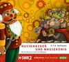 E. T. A. Hoffmann: Nussknacker und Mausekönig, CD