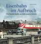 Peter Schricker: Eisenbahn im Aufbruch, Buch