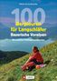 Wilfried Bahnmüller: 100 Bergtouren für Langschläfer Bayerische Voralpen, Buch