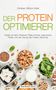 Christian Dittrich-Opitz: Der Protein -Optimierer, Buch