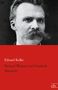 Eduard Kulke: Richard Wagner und Friedrich Nietzsche, Buch