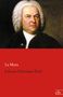 La Mara: Johann Sebastian Bach, Buch