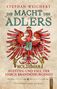 Stephan Weichert: Die Macht des Adlers, Buch, Buch