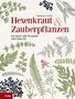 Christopher A. Weidner: Hexenkraut & Zauberpflanzen, Buch