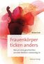 Miriam Funk: Frauenkörper ticken anders, Buch