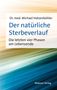 Text: „Der natürliche Sterbeverlauf. Die letzten vier Phasen am Lebensende. Dr. med. Michael Hatzenbühler.“ Hintergrund: Abstrakte Farbverläufe in Blau- und Brauntönen.