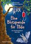 „Eine Blutspende für Tilda“; Ein Kinderfachbuch über Blut; Fledermäuse hängen an einem Ast mit Vollmond., Buch