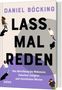 Daniel Böcking: Lass mal reden, Buch