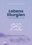 Sebastian Steinbach: Lebensliturgien, Buch, Buch