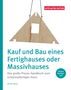 Peter Burk: Kauf und Bau eines Fertighauses oder Massivhauses, Buch