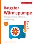 Frank-Michael Baumann: Ratgeber Wärmepumpe, Buch