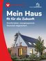 „Mein Haus fit für die Zukunft.“ Oben links Logo der Verbraucherzentrale, darunter modernes Haus mit Solaranlage., Buch