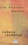 Lou Andreas-Salomé: Lebensrückblick: Autobiographie, Buch, Buch
