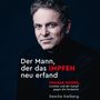 Sascha Karberg: Der Mann, der das Impfen neu erfand, MP3