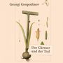 Georgi Gospodinov: Der Gärtner und der Tod, MP3-CD