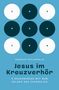 Rebecca McLaughlin: Jesus im Kreuzverhör, Buch