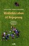 Adalbert Ludwig Balling: Wirkliches Leben ist Begegnung, Buch