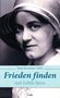 Blaue Schrift: "Beate Beckmann-Zöller, Frieden finden mit Edith Stein." Darunter ein Porträt einer Frau mit Hut., Buch