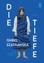 Ishbel Szatrawska: Die Tiefe, Buch, Buch