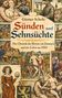 Günter Scholz: Sünden und Sehnsüchte. Die Chronik der Herren von Zimmern und das Leben um 1500. Mittelalterliche Szenen., Buch