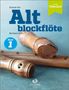 Barbara Ertl: Schule für Altblockflöte 1, Buch, Buch