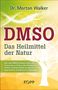 Morton Walker: DMSO - Das Heilmittel der Natur, Buch