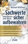 Michael Brückner: In Sachwerte investieren und diese sicher aufbewahren, Buch, Buch