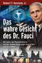 Robert F. Kennedy: Das wahre Gesicht des Dr. Fauci, Buch