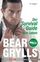 Bear Grylls: Der Survival-Guide fürs Leben, Buch